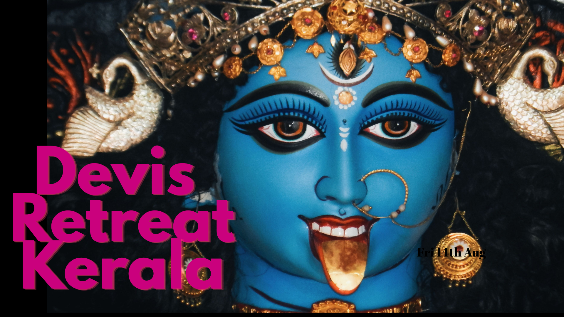The fierce goddess at The Devi Sisterhood women's healing retreat in Kerala, India